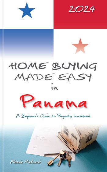 Home Buying Made Easy in Panama: A Beginner's Guide to Property Investment - Cover
